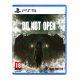 Do Not Open PS5